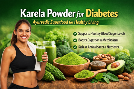 Karela Powder for Diabetes: Ayurvedic Superfood for Healthy Living